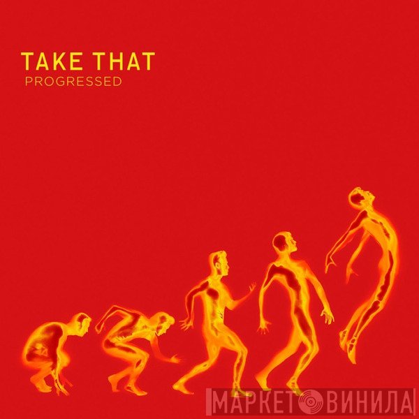 Take That - Progressed