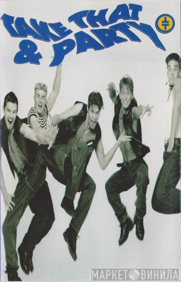 Take That - Take That &amp; Party