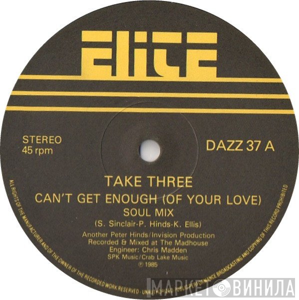 Take Three - Can't Get Enough (Of Your Love)
