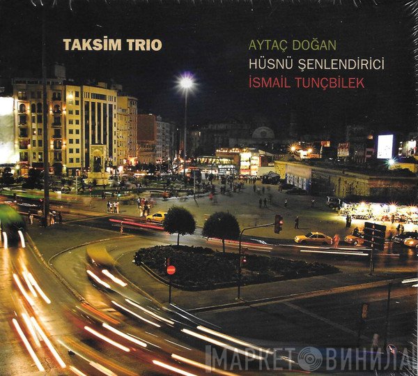 Taksim Trio - Taksim Trio