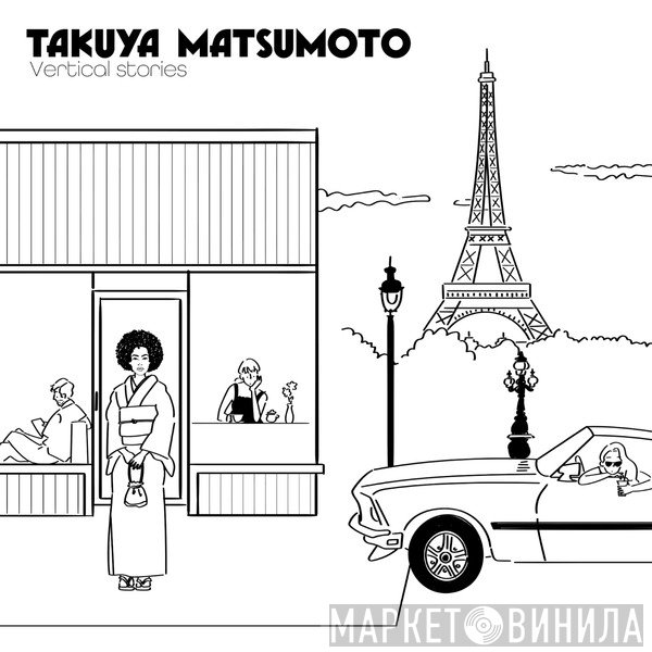 Takuya Matsumoto - Vertical Stories