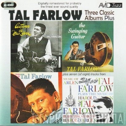 Tal Farlow - Three Classic Albums Plus: Autumn In New York / The Swinging Guitar Of Tal Farlow / This Is Tal Farlow / Tal Farlow PLays The Music Of Harold Arlen