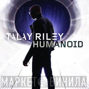 Talay Riley  - Humanoid