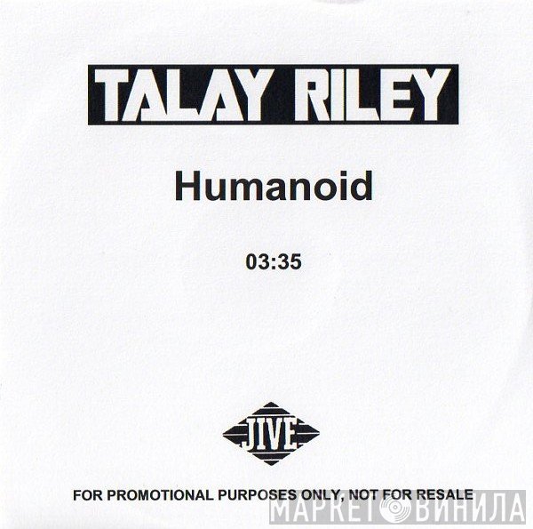Talay Riley - Humanoid