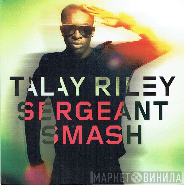 Talay Riley  - Sergeant Smash