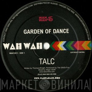 Talc - Garden Of Dance