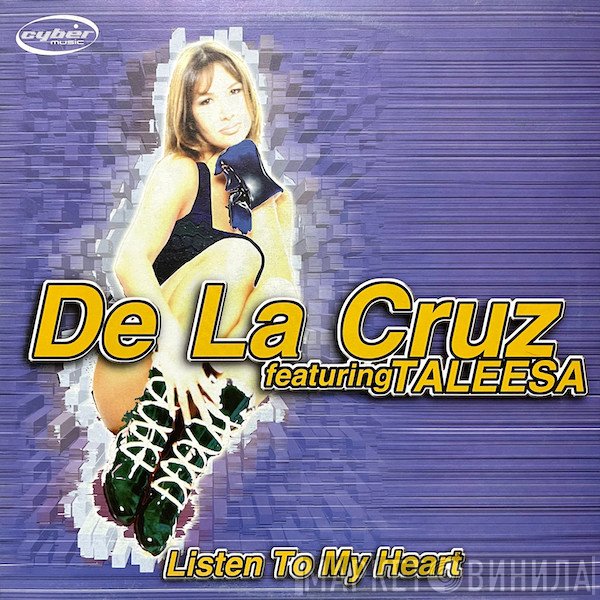 Taleesa, De La Cruz  - Listen To My Heart