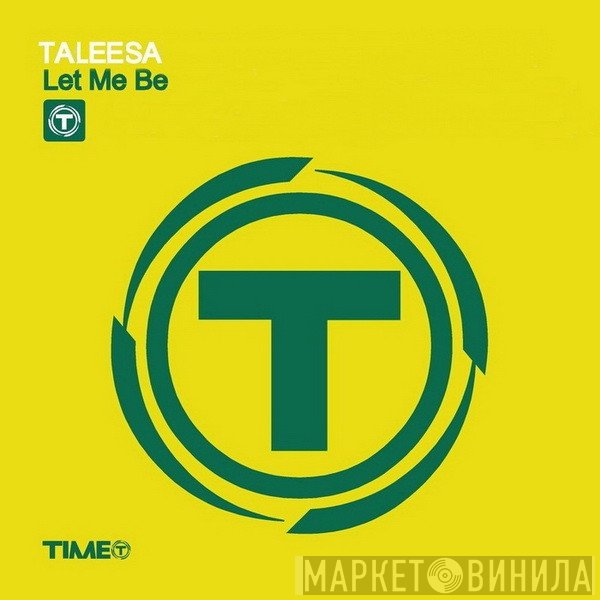 Taleesa  - Let Me Be