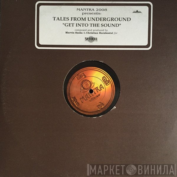 Tales From Underground - Get Into The Sound