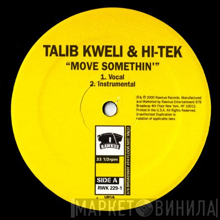 Talib Kweli, Hi-Tek - Move Somethin' / Good Mourning