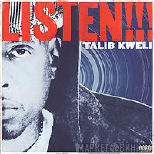 Talib Kweli  - Listen!!! / More Or Less
