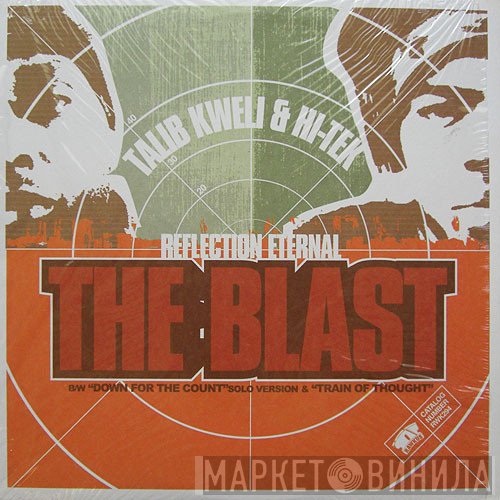 Talib Kweli & Hi-Tek : Reflection Eternal  - The Blast