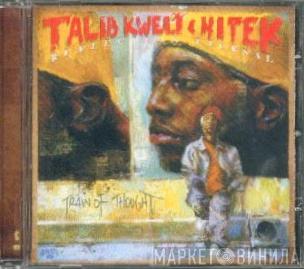 Talib Kweli & Hi-Tek : Reflection Eternal  - Train Of Thought
