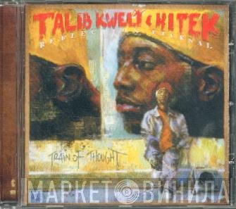 Talib Kweli & Hi-Tek : Reflection Eternal  - Train Of Thought