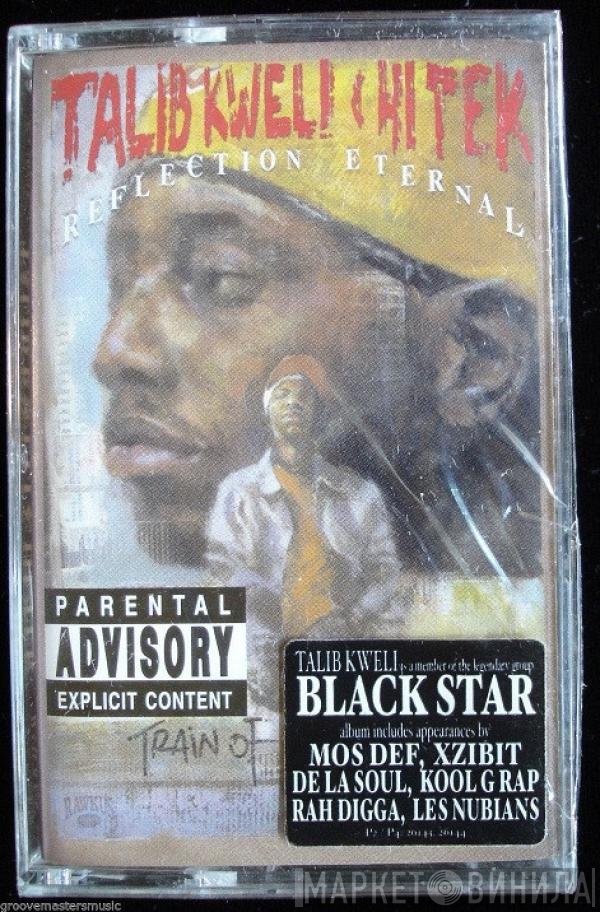 Talib Kweli & Hi-Tek : Reflection Eternal  - Train Of Thought