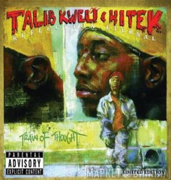Talib Kweli & Hi-Tek : Reflection Eternal  - Train Of Thought