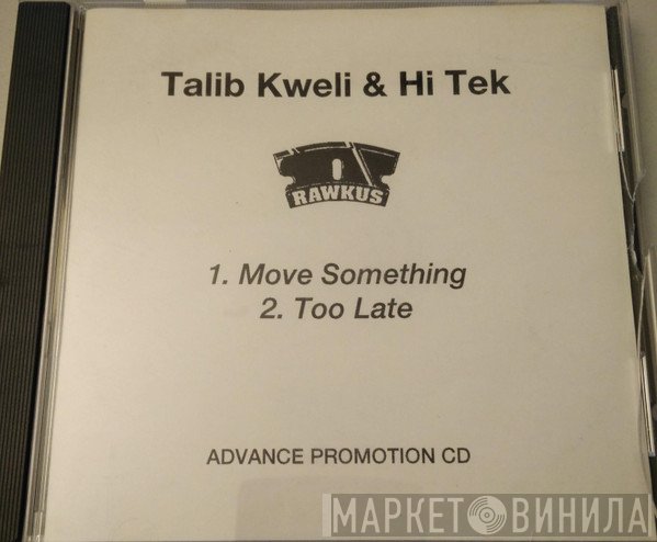 Talib Kweli & Hi-Tek  - Move Something / Too Late