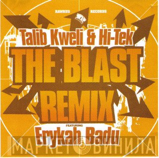 Talib Kweli & Hi-Tek  - The Blast (Remix)