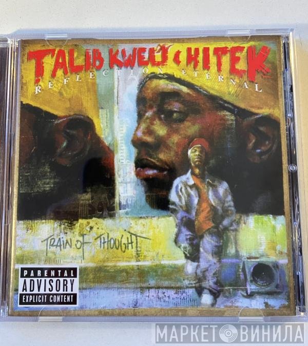 Talib Kweli, Hi-Tek, Reflection Eternal - Train Of Thought