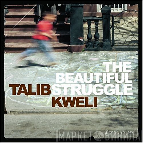 Talib Kweli  - The Beautiful Struggle
