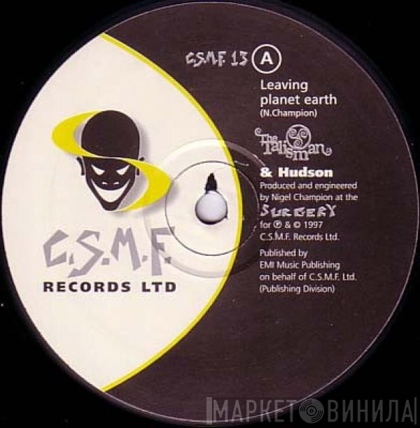 Talisman &amp; Hudson - Leaving Planet Earth