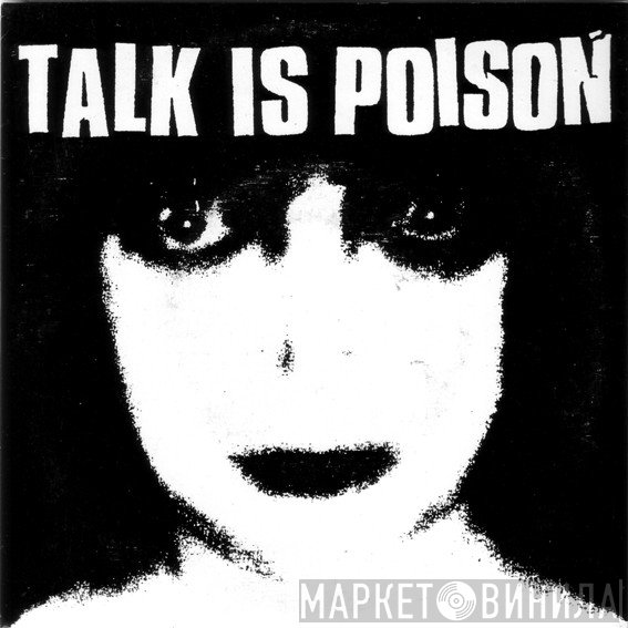 Talk Is Poison - Control