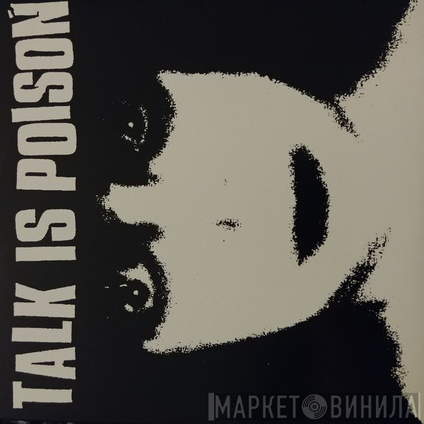 Talk Is Poison  - Control