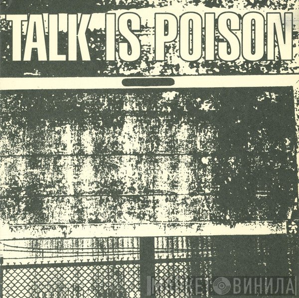 Talk Is Poison - Straight To Hell