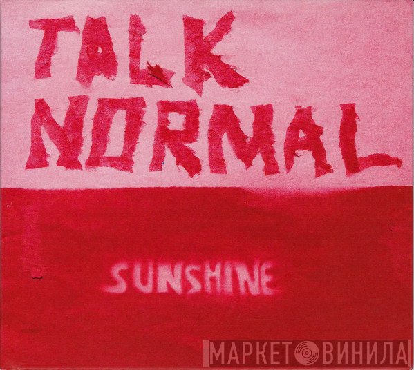 Talk Normal  - Sunshine