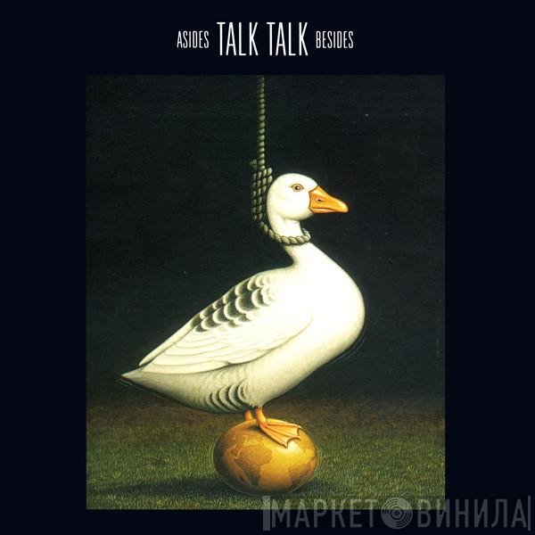 Talk Talk  - Asides Besides