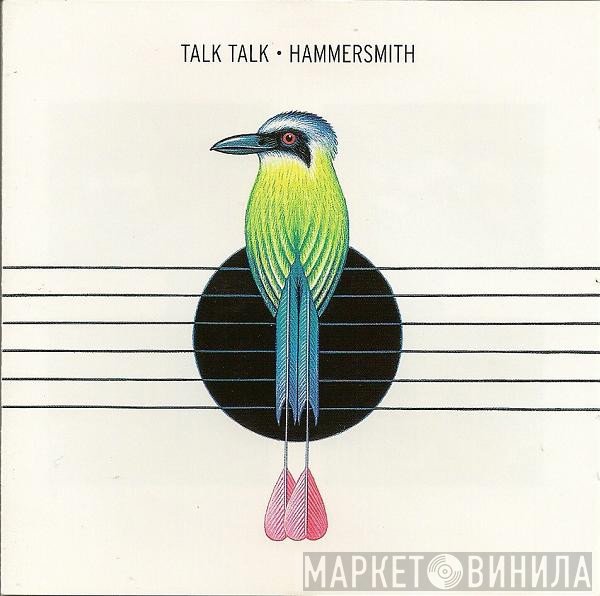 Talk Talk  - Hammersmith