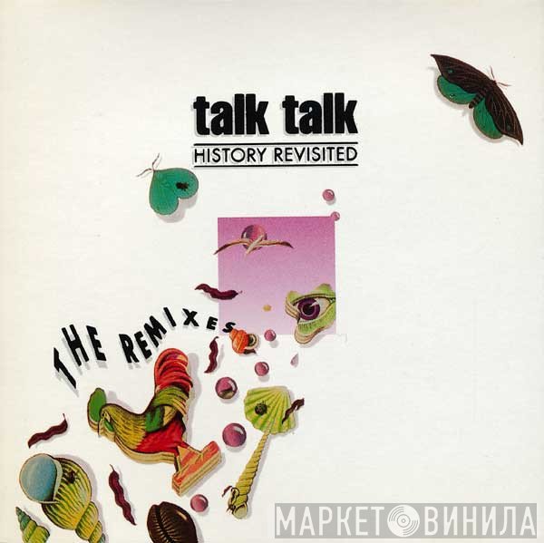 Talk Talk - History Revisited (The Remixes)