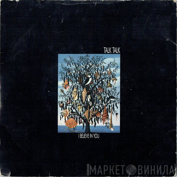 Talk Talk  - I Believe In You