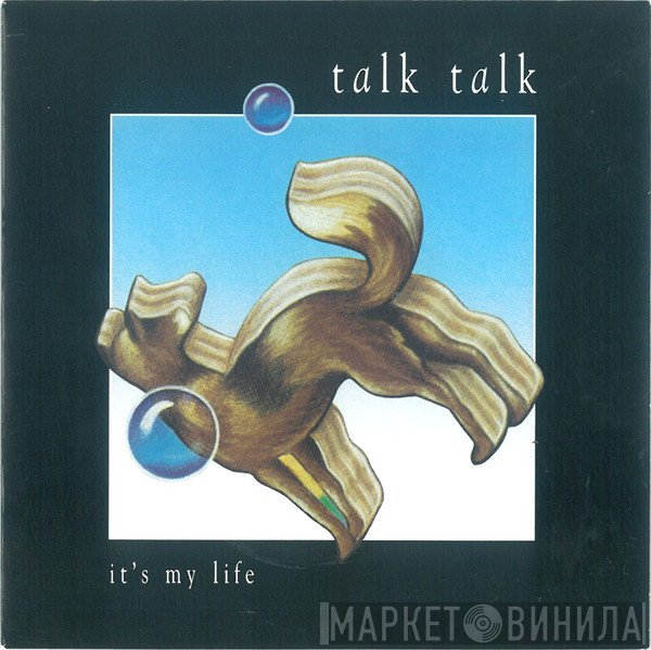 Talk Talk  - It's My Life