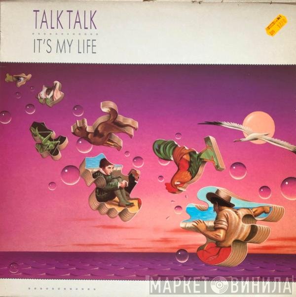 Talk Talk - It's My Life