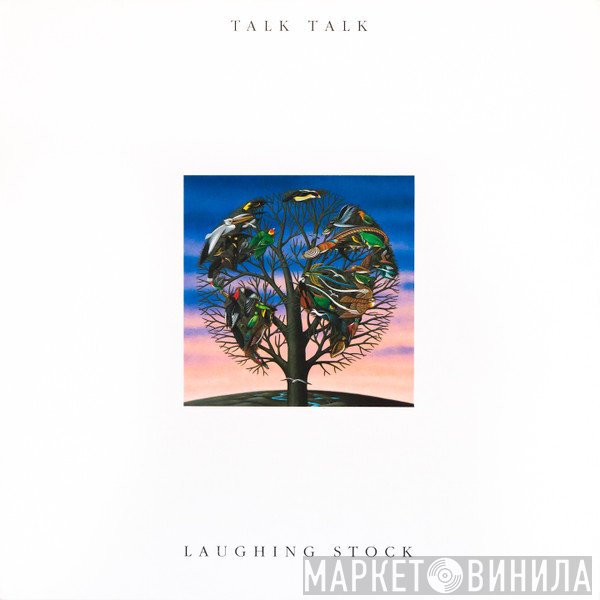 Talk Talk  - Laughing Stock