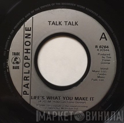 Talk Talk - Life's What You Make It