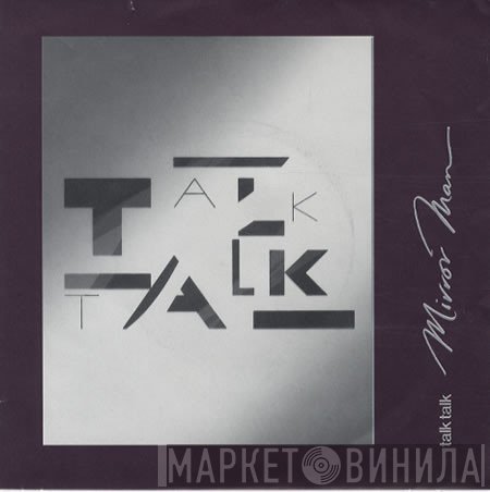 Talk Talk  - Mirror Man