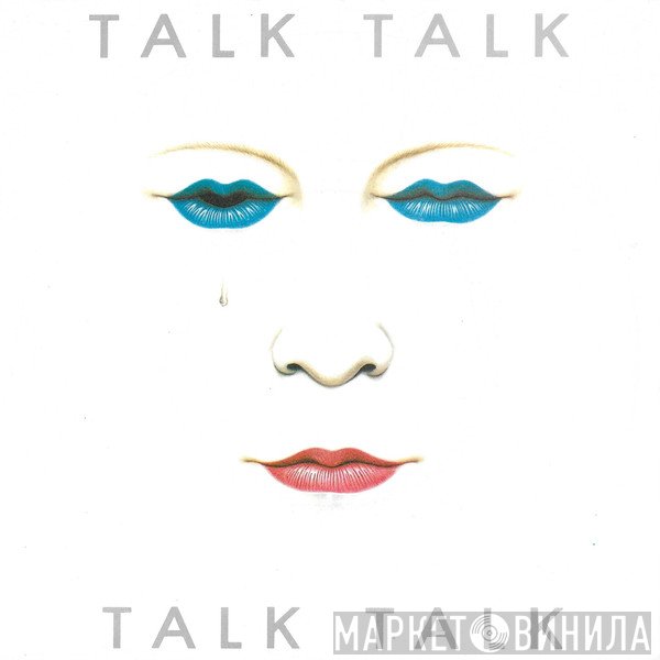 Talk Talk - Talk Talk