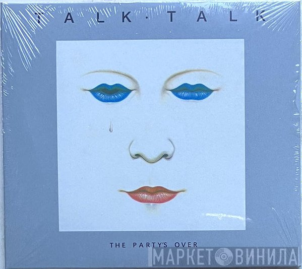 Talk Talk - The Party's Over