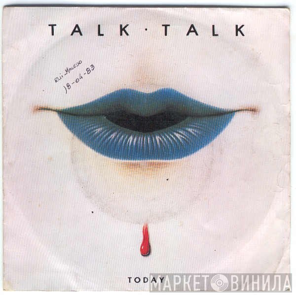 Talk Talk  - Today