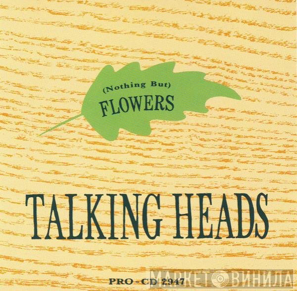 Talking Heads - (Nothing But) Flowers