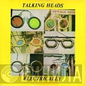 Talking Heads  - Electrically
