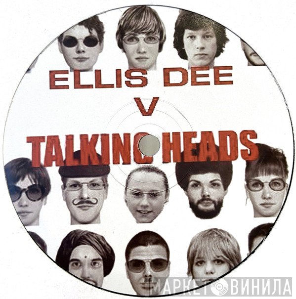 Talking Heads, Ellis Dee - Once In A Lifetime (Breaks Remix)