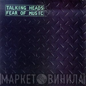 Talking Heads - Fear Of Music