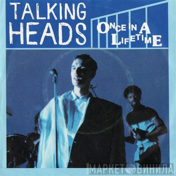 Talking Heads  - Once In A Lifetime
