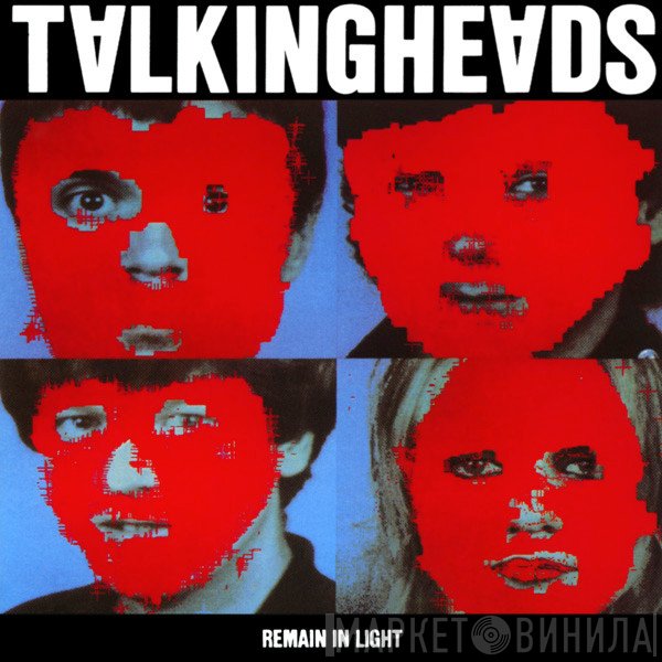 Talking Heads  - Remain In Light