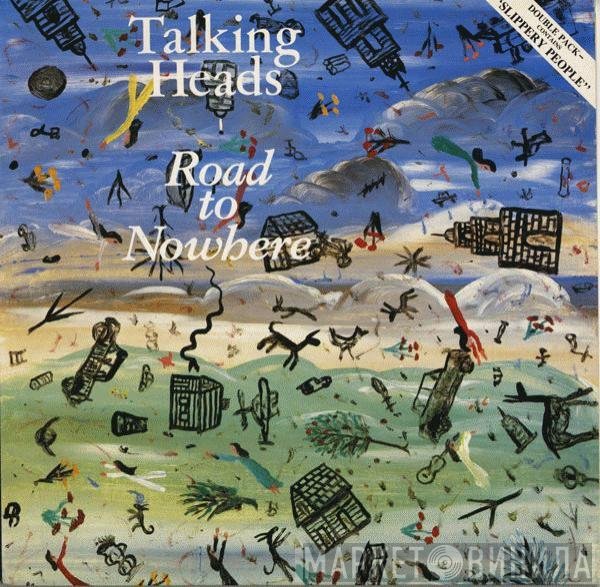 Talking Heads  - Road To Nowhere