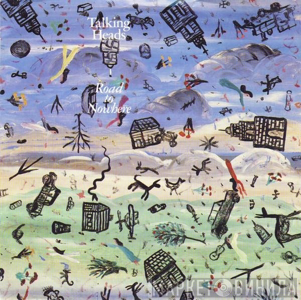 Talking Heads  - Road To Nowhere