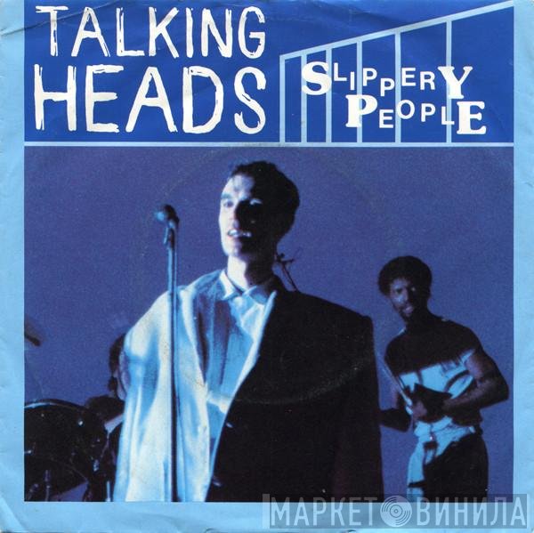 Talking Heads  - Slippery People